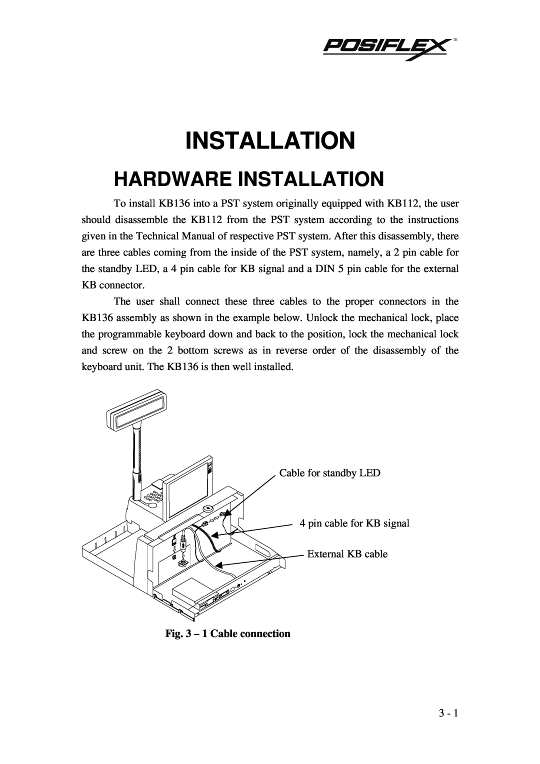 POSIFLEX Business Machines PST KB136 manual Hardware Installation 