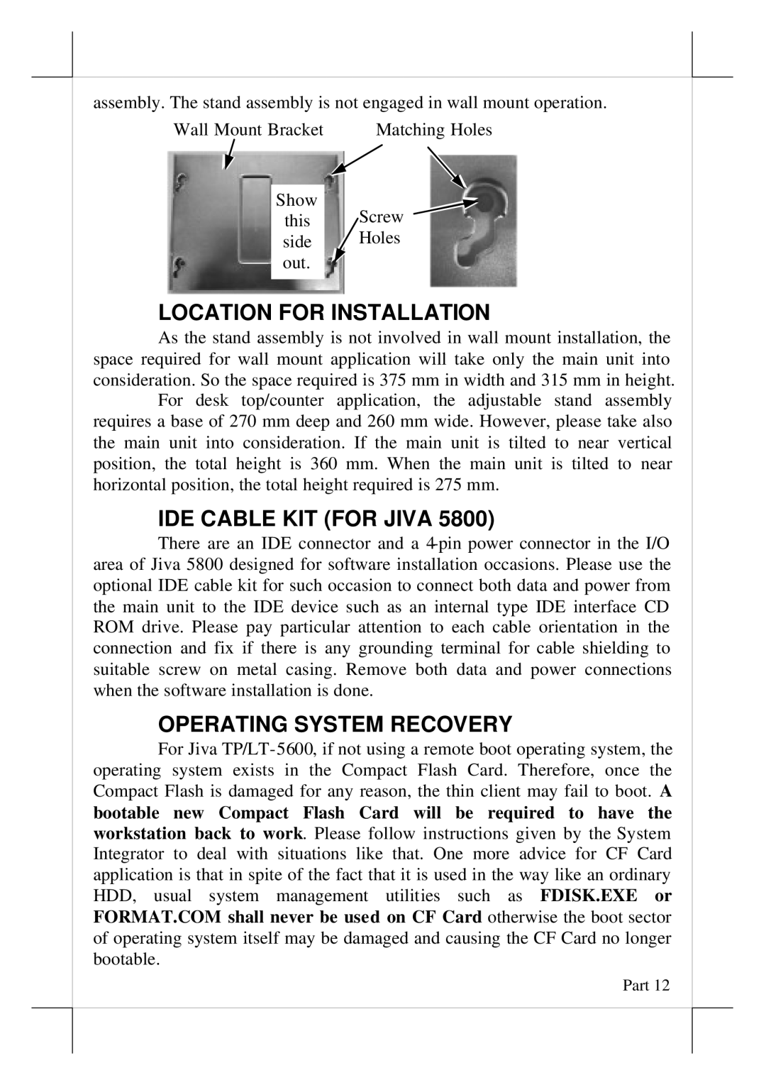 POSIFLEX Business Machines Touch Terminal Location for Installation, IDE Cable KIT for Jiva, Operating System Recovery 