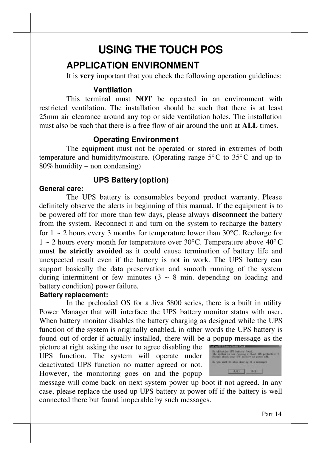 POSIFLEX Business Machines 5600, 5800 Application Environment, Ventilation, Operating Environment, UPS Battery option 