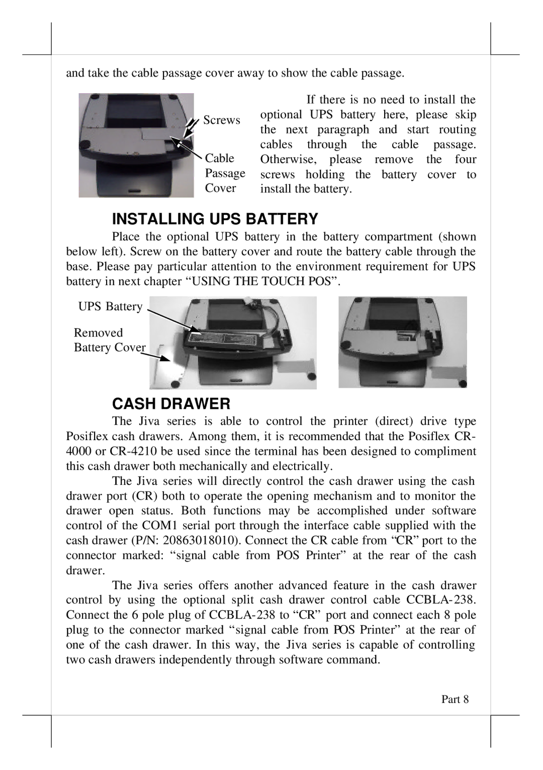 POSIFLEX Business Machines 5600, Touch Terminal, 5800 user manual Installing UPS Battery, Cash Drawer 