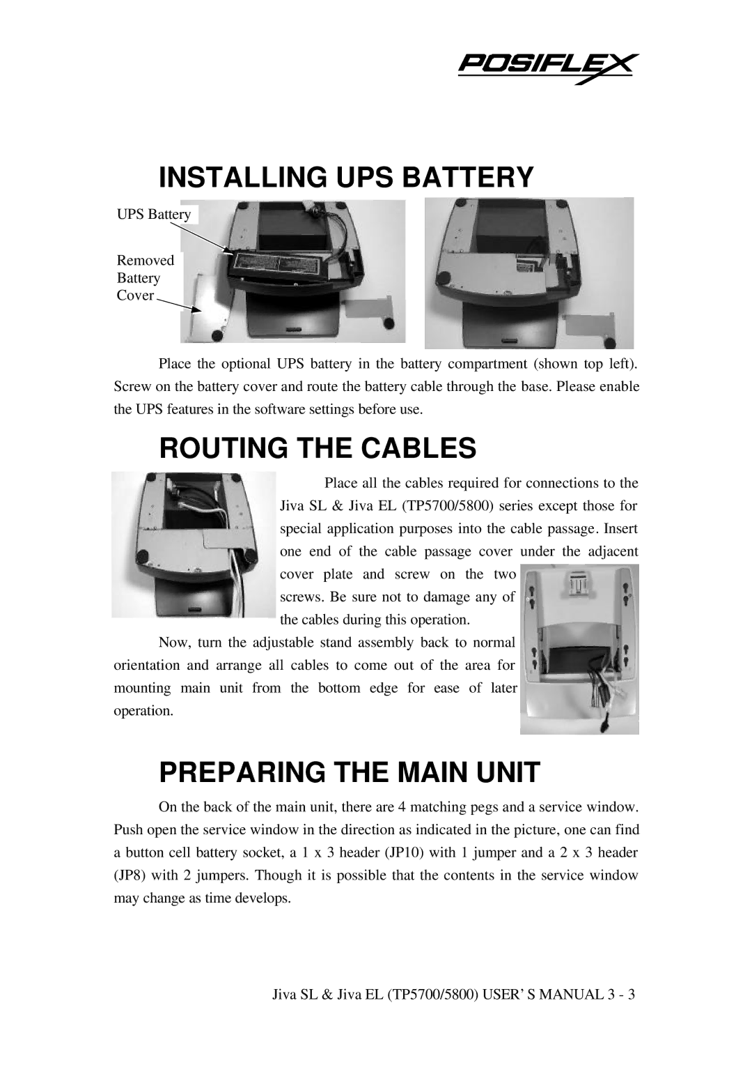 POSIFLEX Business Machines TP-5800, TP-5700 user manual Installing UPS Battery, Routing the Cables, Preparing the Main Unit 