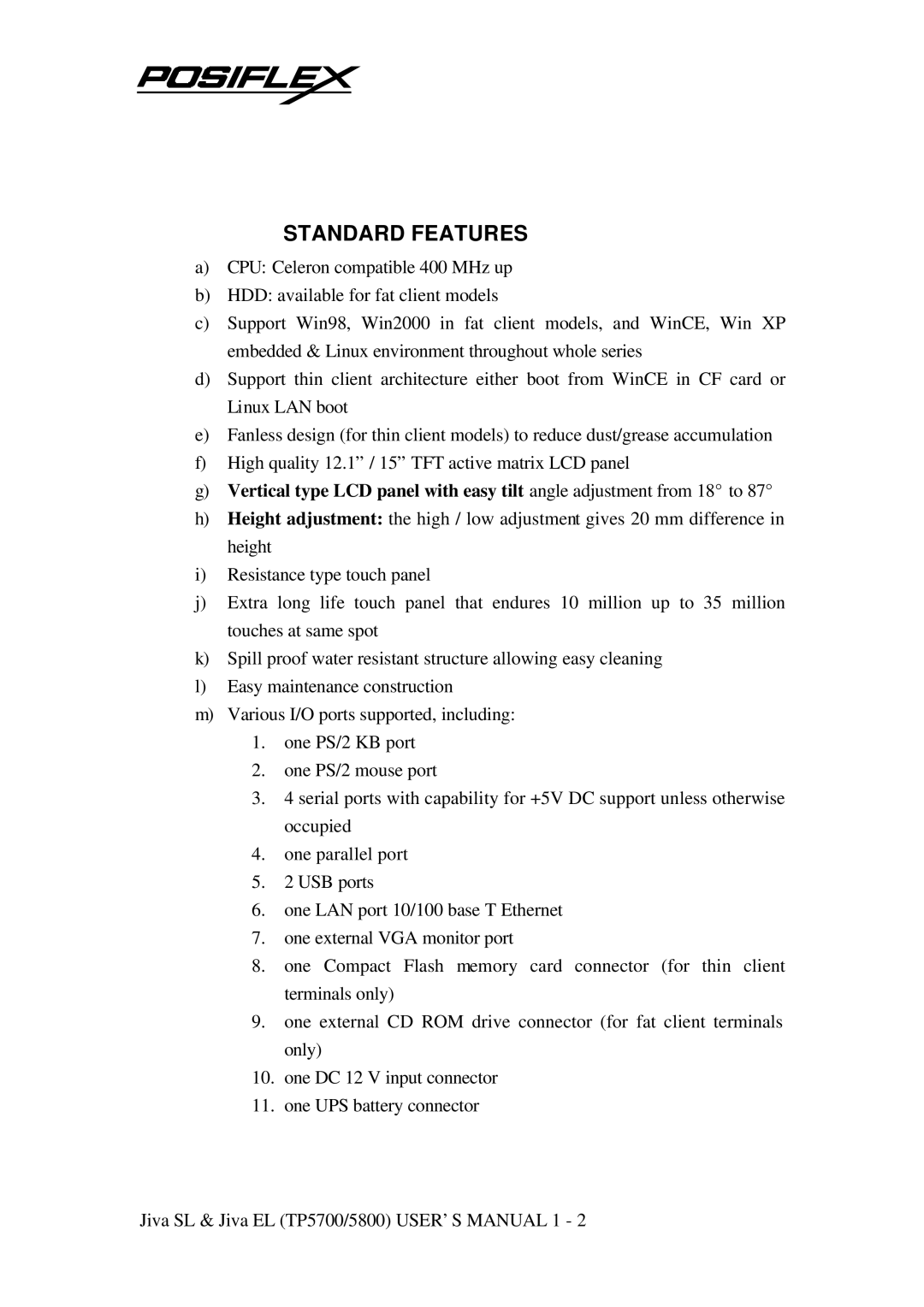 POSIFLEX Business Machines TP-5700, TP-5800 user manual Standard Features 