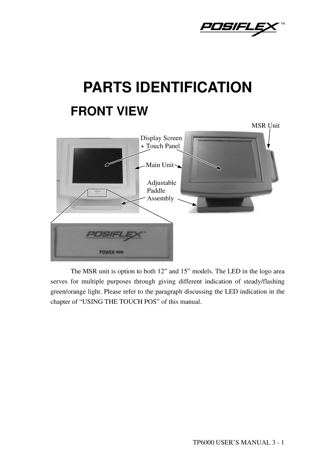 POSIFLEX Business Machines TP-6000 SERIES user manual Parts Identification, Front View 