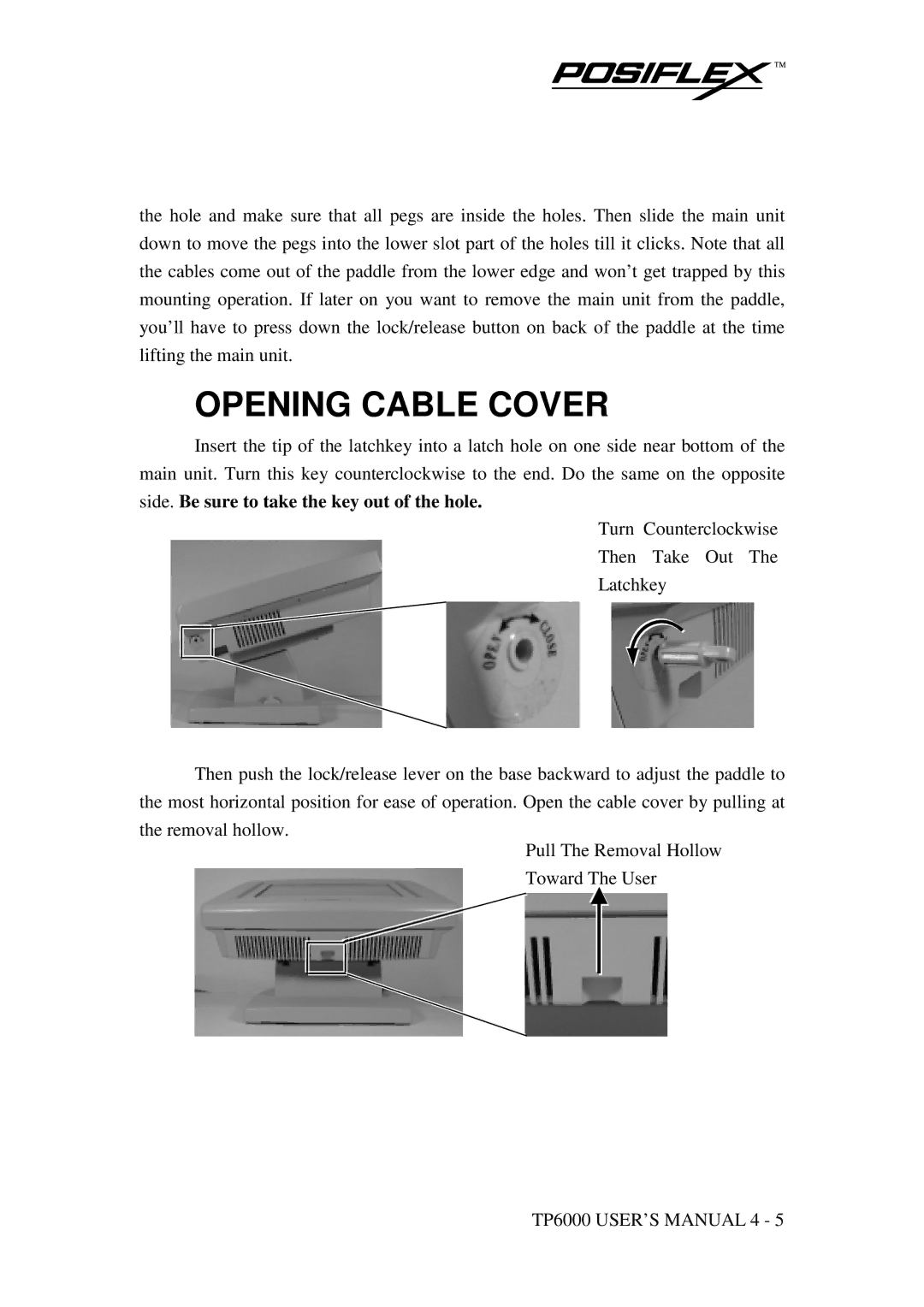 POSIFLEX Business Machines TP-6000 SERIES user manual Opening Cable Cover 