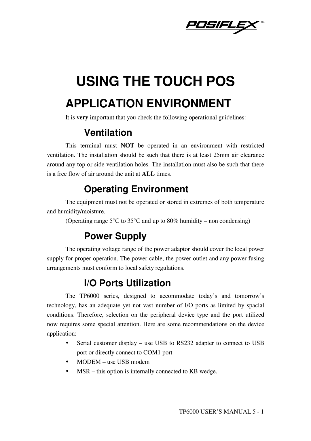 POSIFLEX Business Machines TP-6000 SERIES user manual Using the Touch POS, Application Environment 