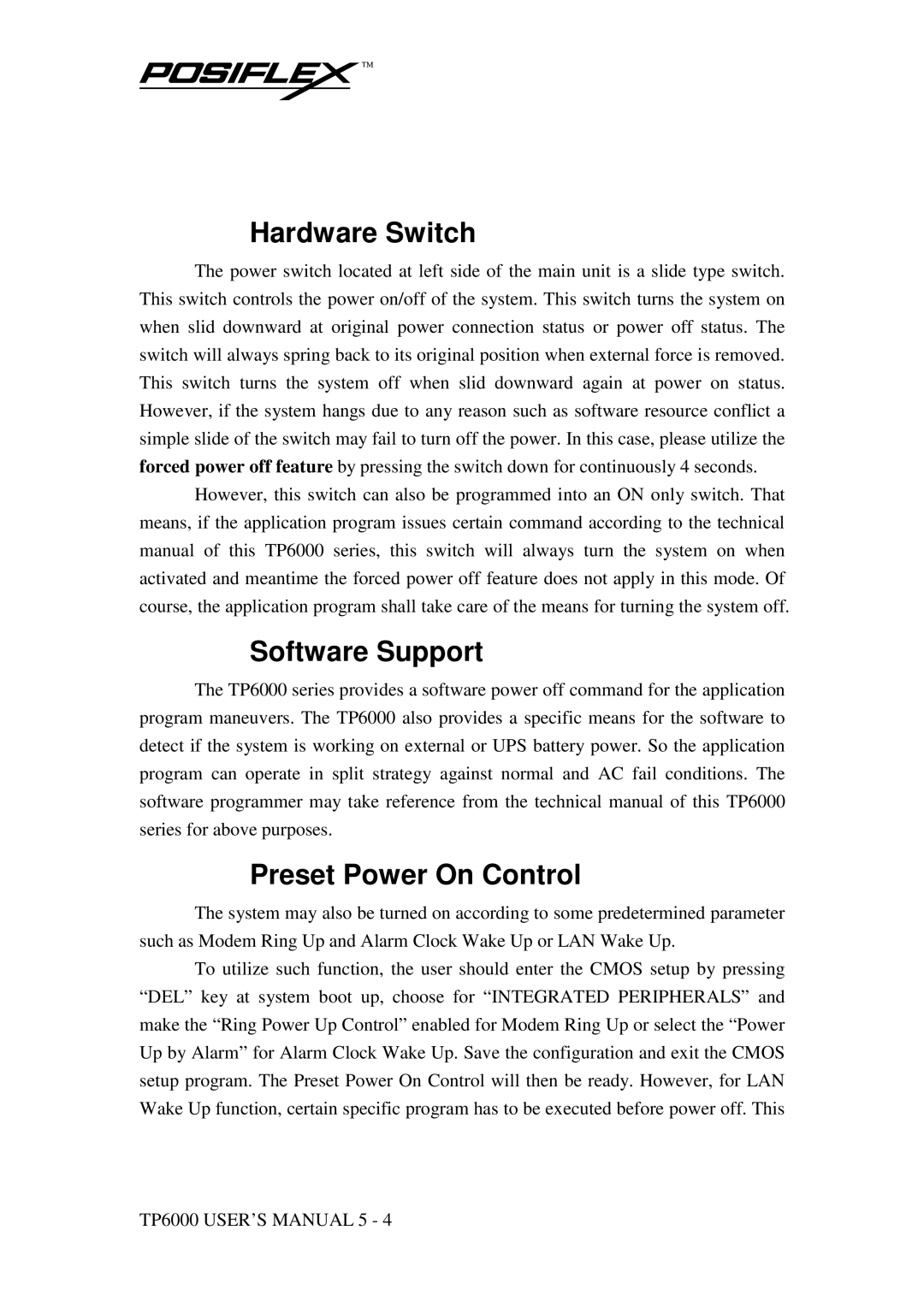 POSIFLEX Business Machines TP-6000 SERIES user manual Hardware Switch, Software Support, Preset Power On Control 