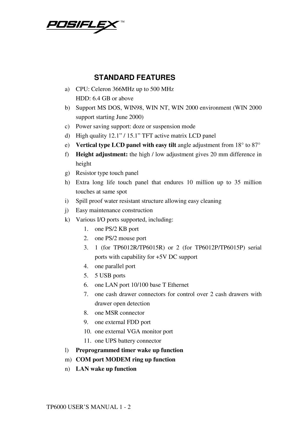 POSIFLEX Business Machines TP-6000 SERIES user manual Standard Features 