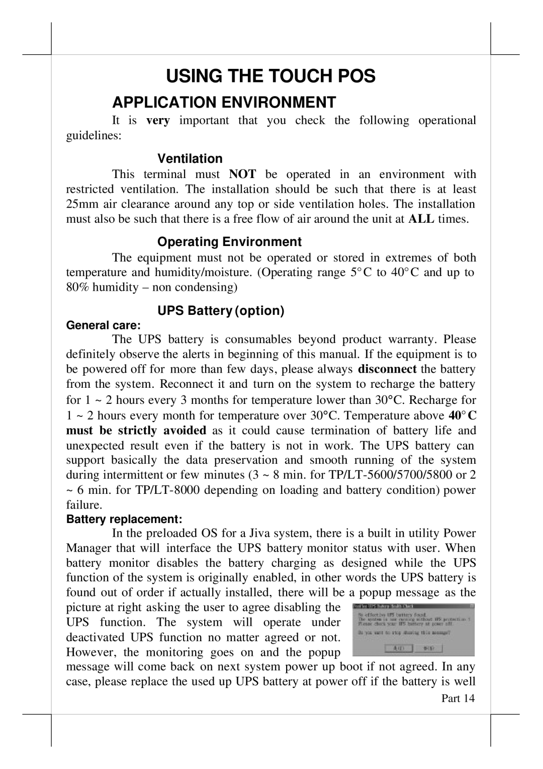 POSIFLEX Business Machines TP/LT- 8000 Application Environment, Ventilation, Operating Environment, UPS Battery option 
