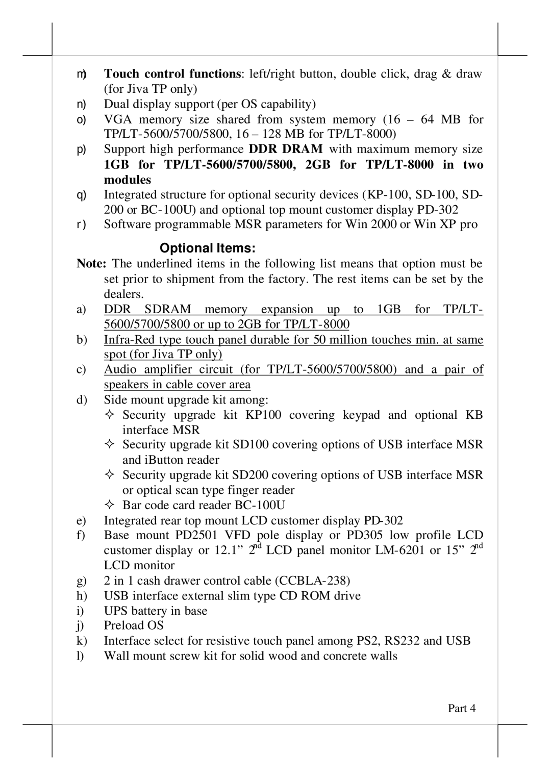 POSIFLEX Business Machines TP/LT- 5700, TP/LT- 5600, TP/LT- 8000, TP/LT- 5800 user manual Optional Items 