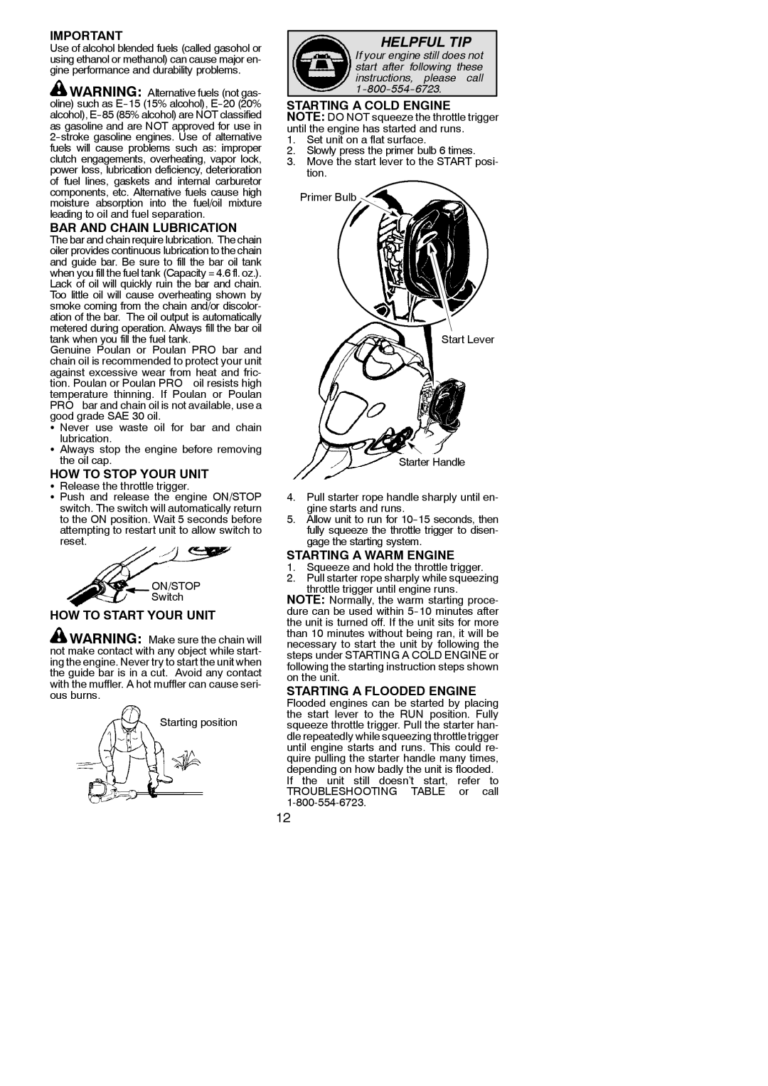 Poulan 115270726, PP250PT BAR and Chain Lubrication, HOW to Stop Your Unit, HOW to Start Your Unit, Starting a Cold Engine 