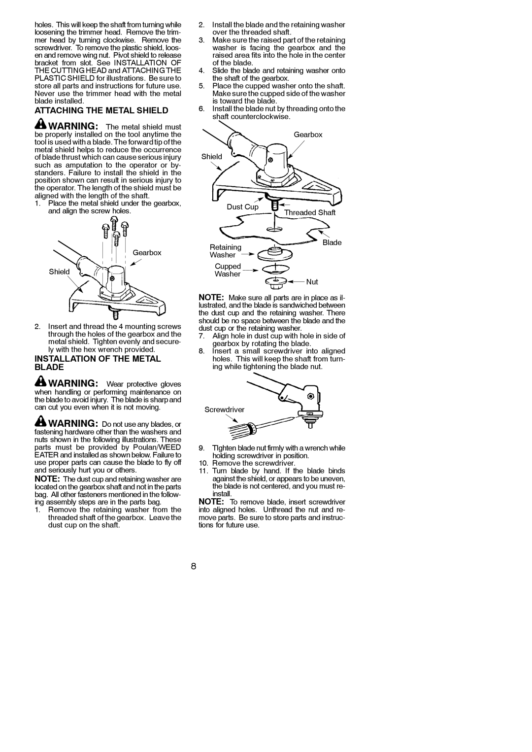 Poulan 115274026, 952711880 instruction manual Attaching the Metal Shield, Installation of the Metal Blade 