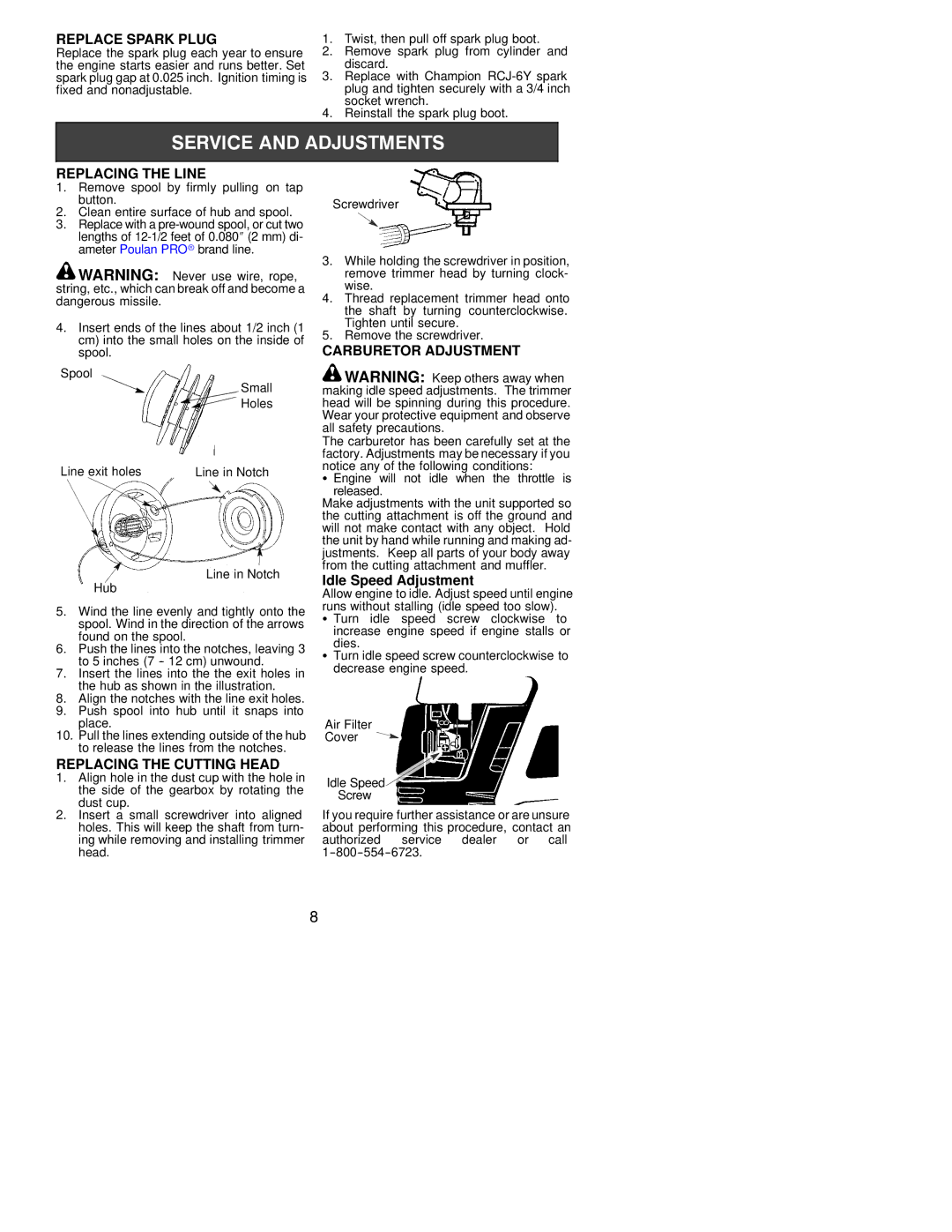 Poulan 131 instruction manual Replace Spark Plug, Replacing the Line, Replacing the Cutting Head, Carburetor Adjustment 