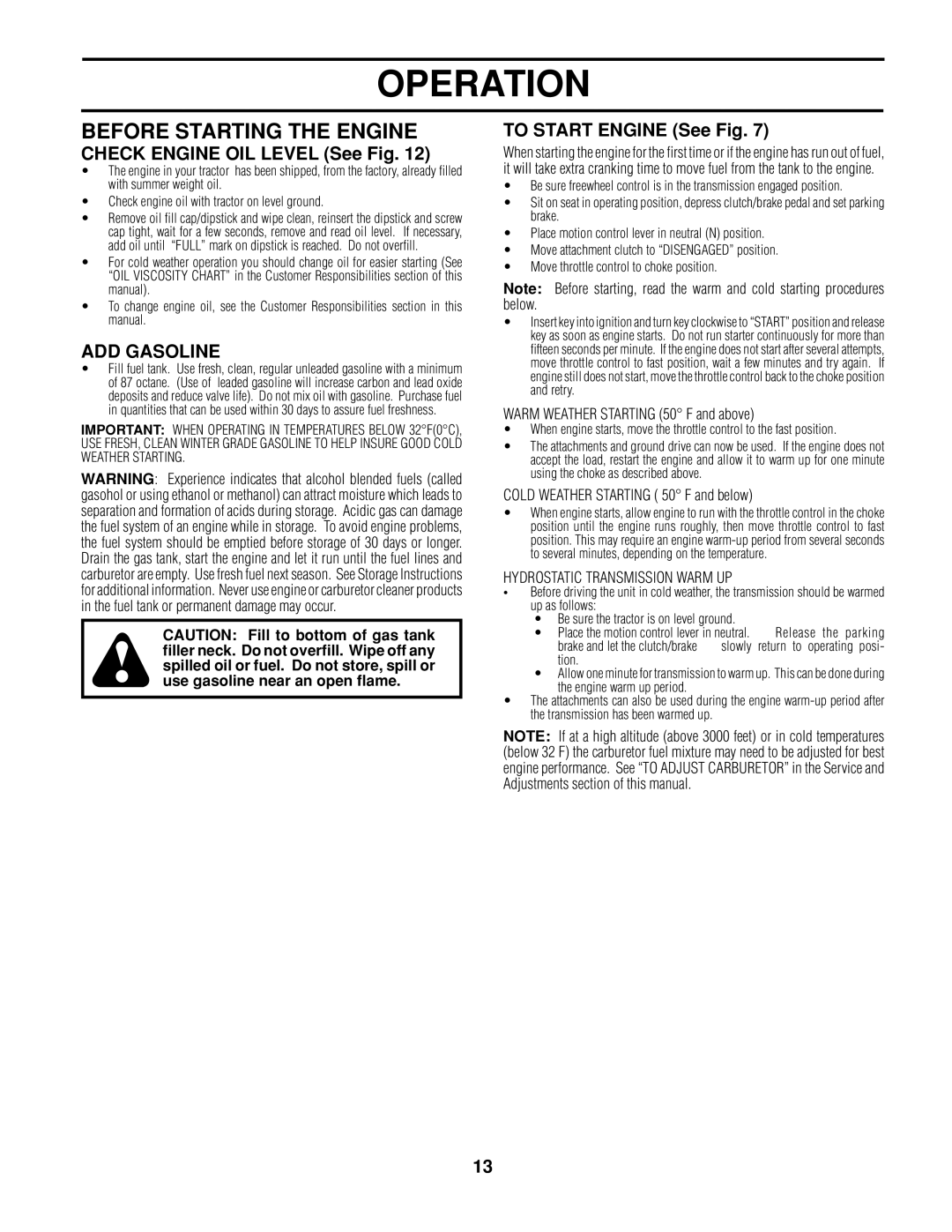 Poulan 161608 Before Starting the Engine, Check Engine OIL Level See Fig, ADD Gasoline, To Start Engine See Fig 