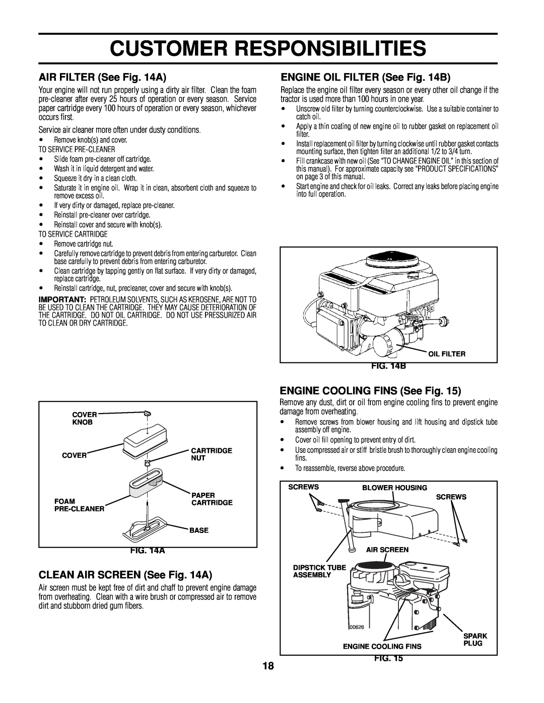 Poulan 161608 owner manual Customer Responsibilities, AIR FILTER See A, ENGINE OIL FILTER See B, CLEAN AIR SCREEN See A 