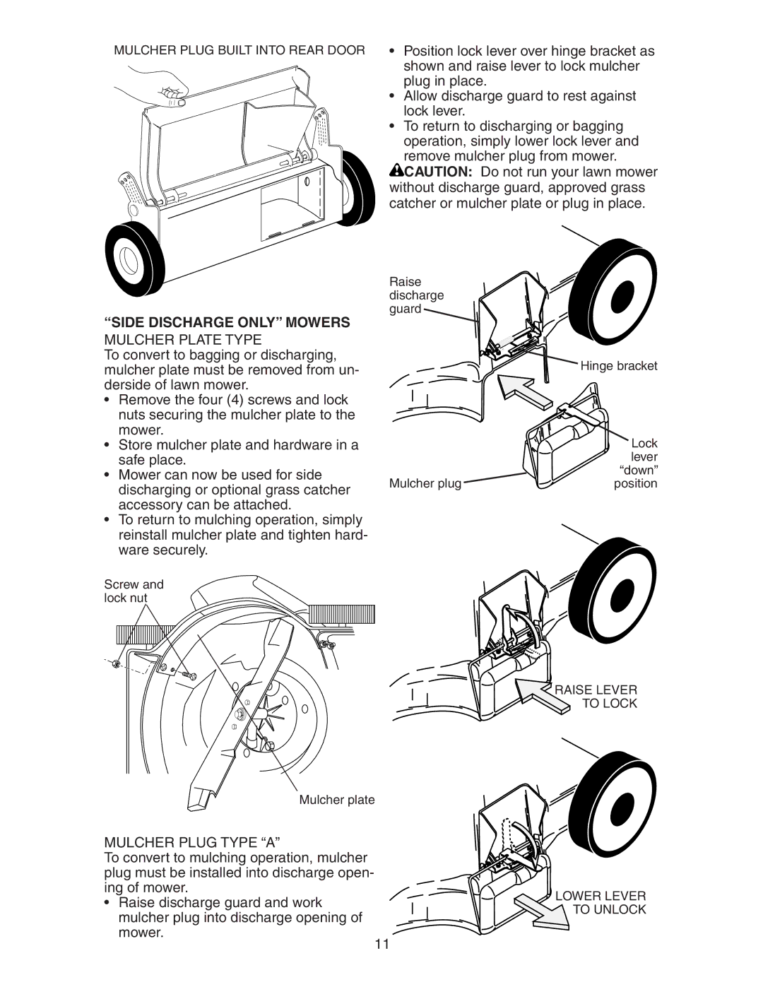 Poulan 172782 manual Side Discharge only Mowers, Mulcher Plate Type, Mulcher Plug Type a 