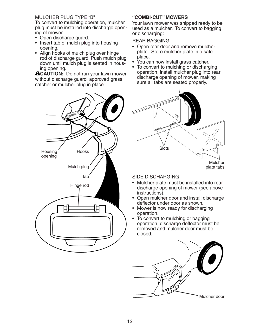 Poulan 172782 manual Mulcher Plug Type B, COMBI-CUT Mowers, Rear Bagging, Side Discharging 