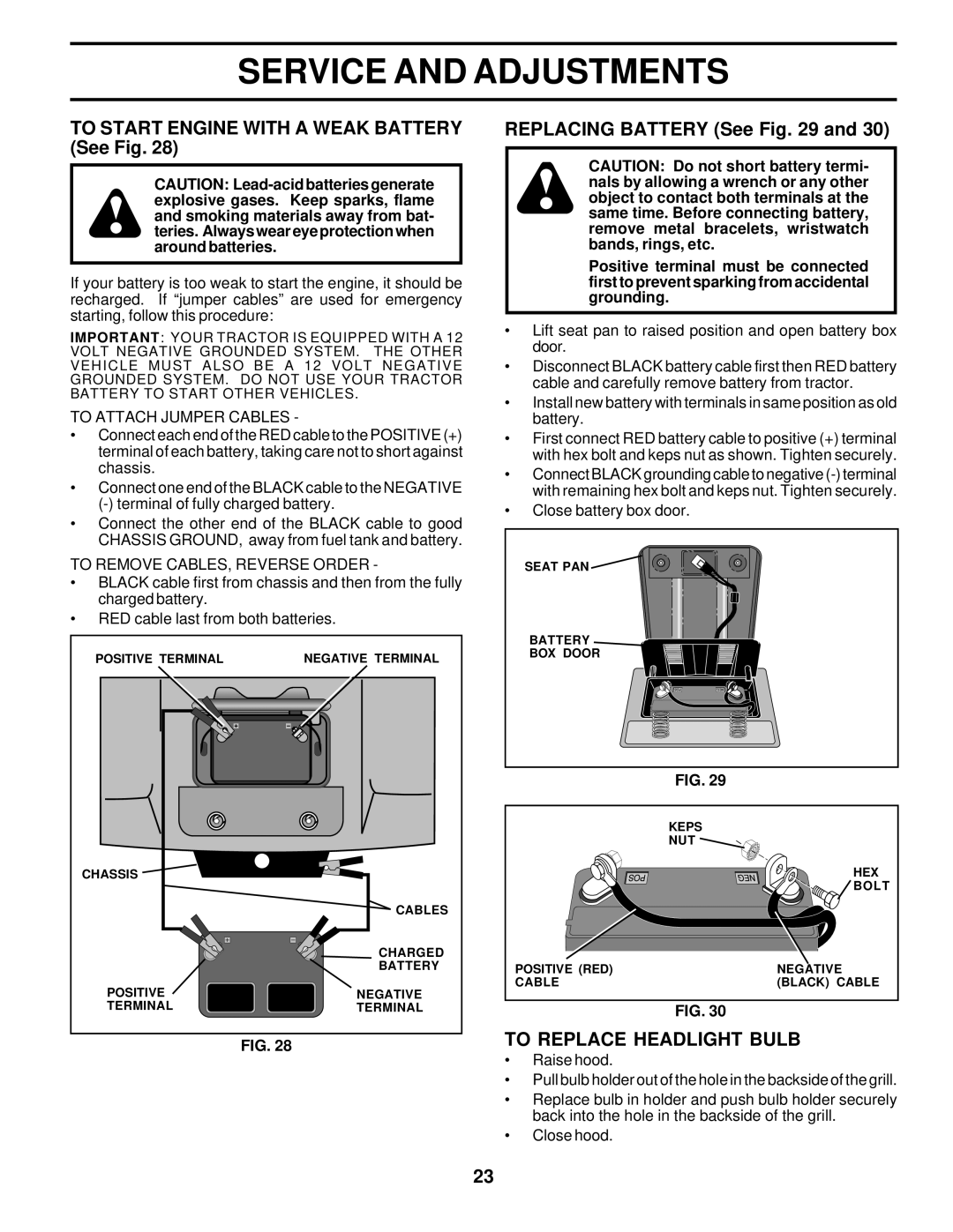 Poulan 173411 owner manual To Start Engine with a Weak Battery See Fig, Replacing Battery See, To Replace Headlight Bulb 