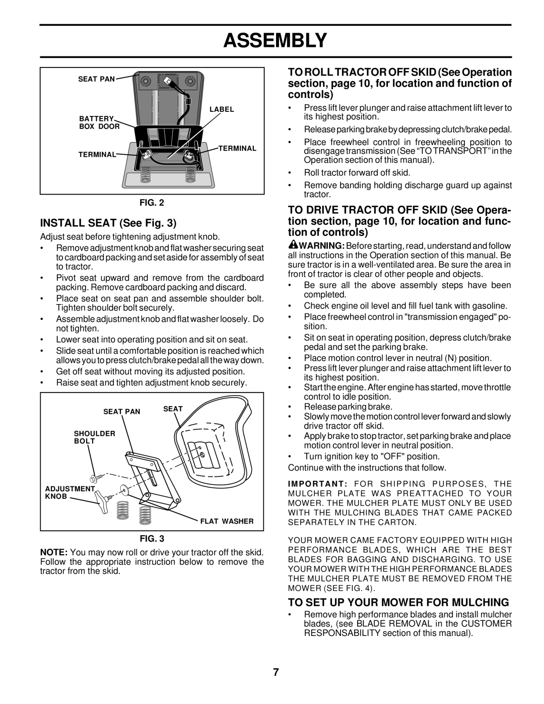 Poulan 173411 owner manual Install Seat See Fig, To SET UP Your Mower for Mulching 