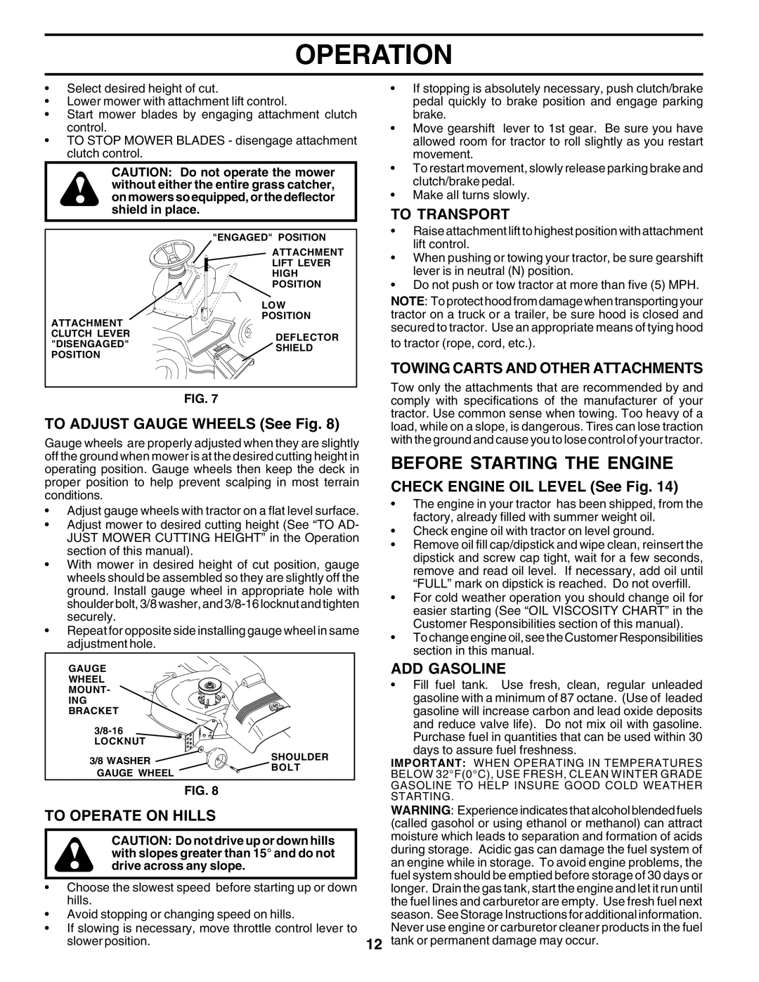 Poulan 175581 owner manual Before Starting the Engine, To Transport, Towing Carts and Other Attachments, ADD Gasoline 