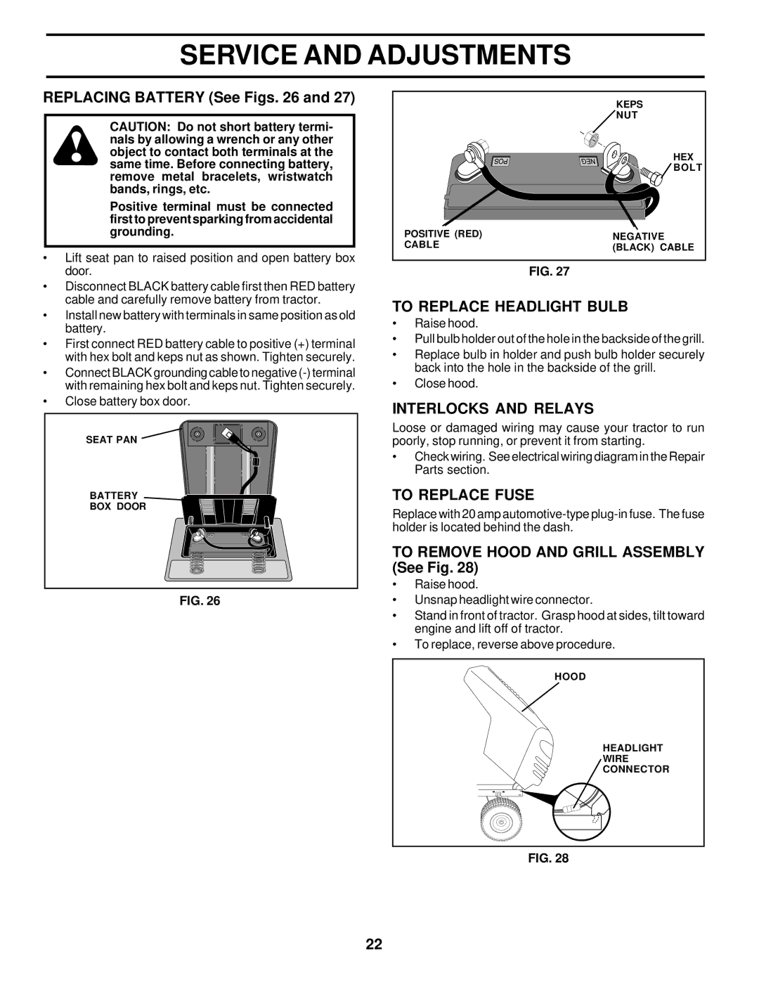 Poulan 175682 owner manual Replacing Battery See Figs, To Replace Headlight Bulb, Interlocks and Relays, To Replace Fuse 