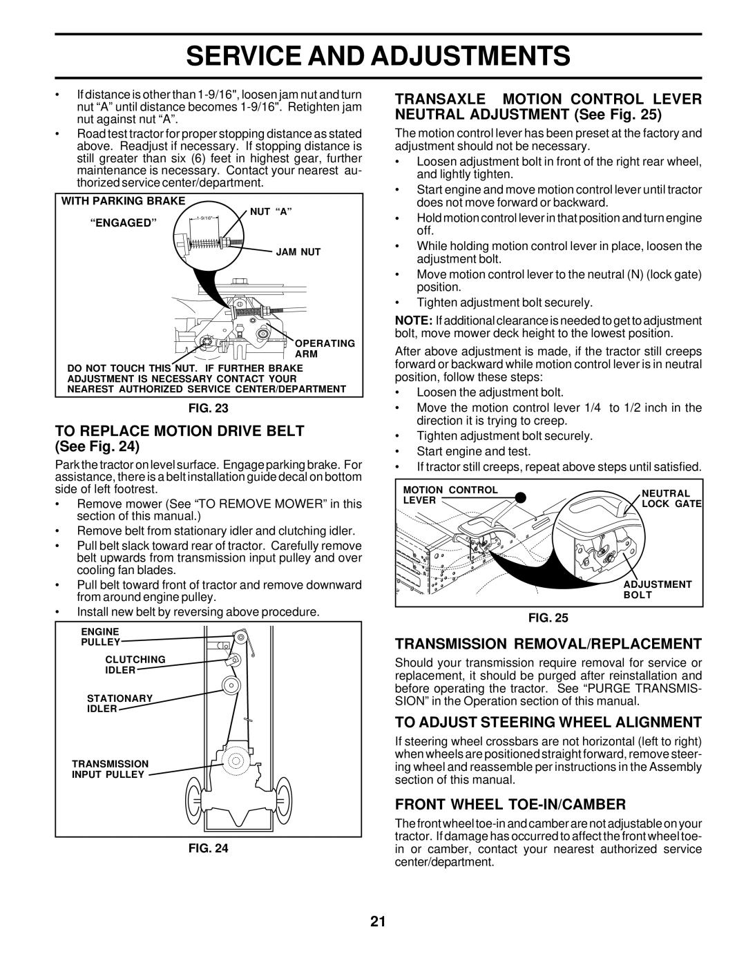 Poulan 176085 owner manual Transaxle Motion Control Lever Neutral Adjustment See Fig, To Replace Motion Drive Belt See Fig 