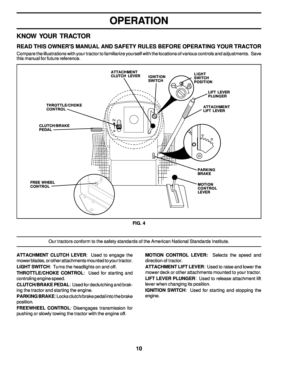 Poulan 176085 owner manual Know Your Tractor, Operation, MOTION CONTROL LEVER Selects the speed and direction of tractor 