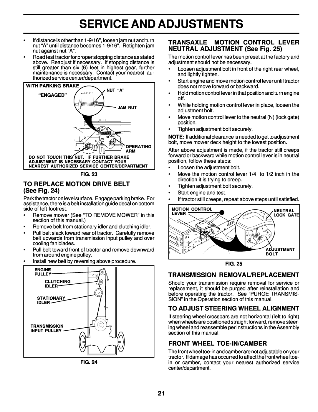 Poulan 176085 owner manual TRANSAXLE MOTION CONTROL LEVER NEUTRAL ADJUSTMENT See Fig, TO REPLACE MOTION DRIVE BELT See Fig 