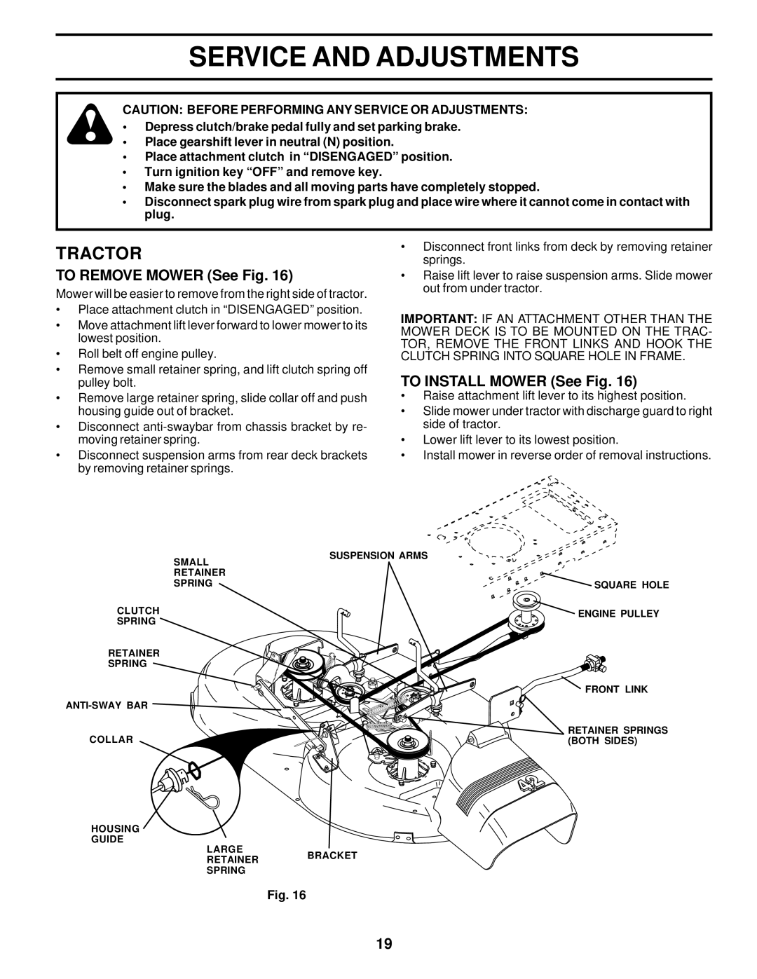 Poulan 176851 owner manual Service and Adjustments, To Remove Mower See Fig, To Install Mower See Fig 