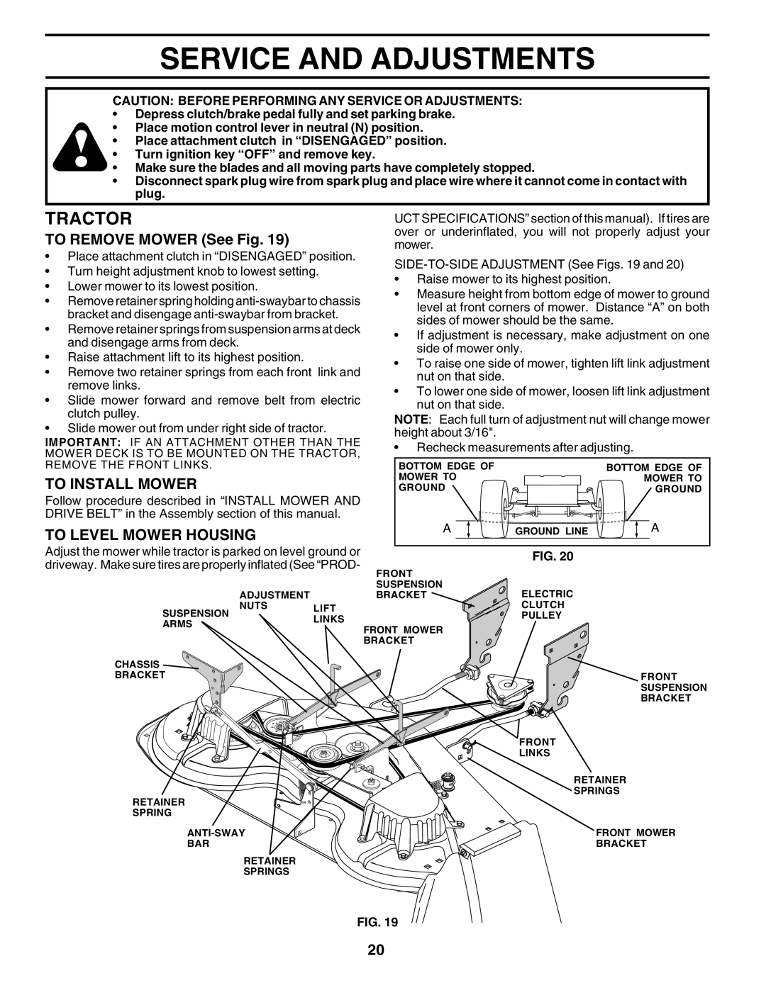 Poulan 176873 owner manual Service and Adjustments, To Remove Mower See Fig, To Install Mower, To Level Mower Housing 