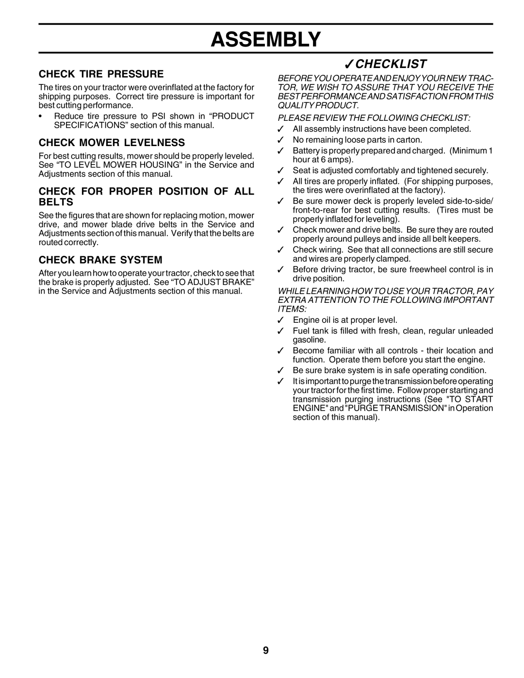 Poulan 176873 Check Tire Pressure, Check Mower Levelness, Check for Proper Position of ALL Belts, Check Brake System 