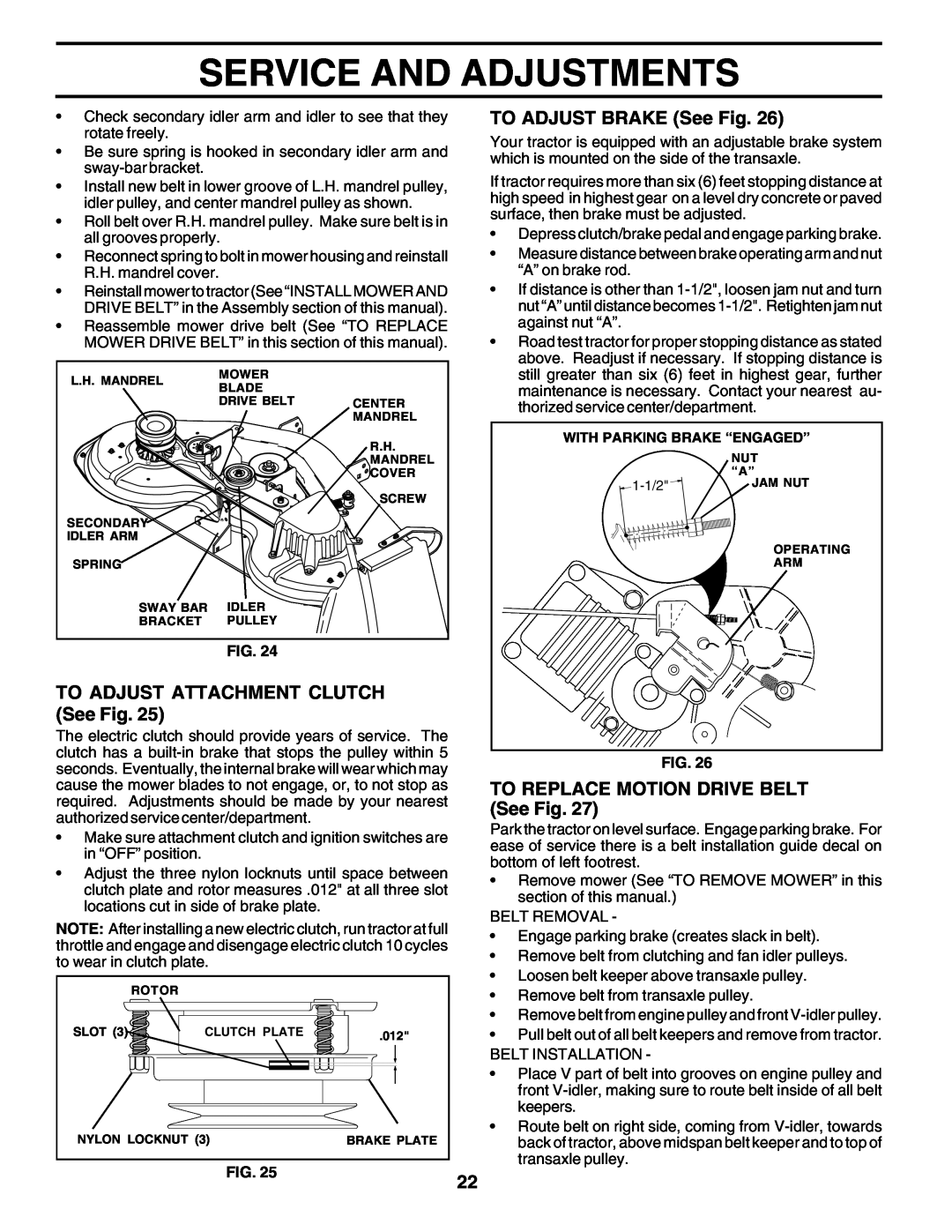 Poulan 176873 owner manual Service And Adjustments, TO ADJUST ATTACHMENT CLUTCH See Fig, TO ADJUST BRAKE See Fig, 1-1/2 