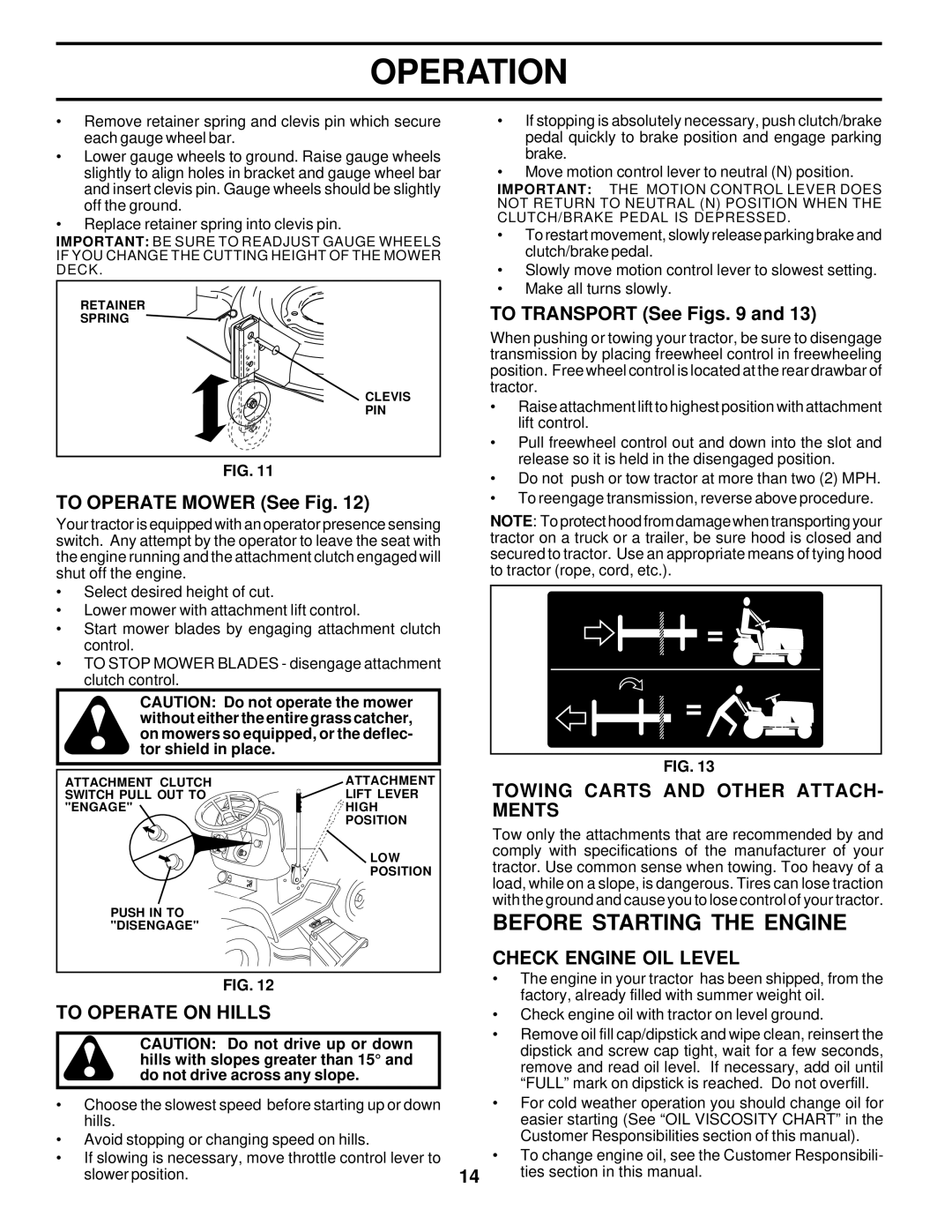 Poulan 176975 owner manual Before Starting the Engine, To Operate on Hills, Towing Carts and Other ATTACH- Ments 