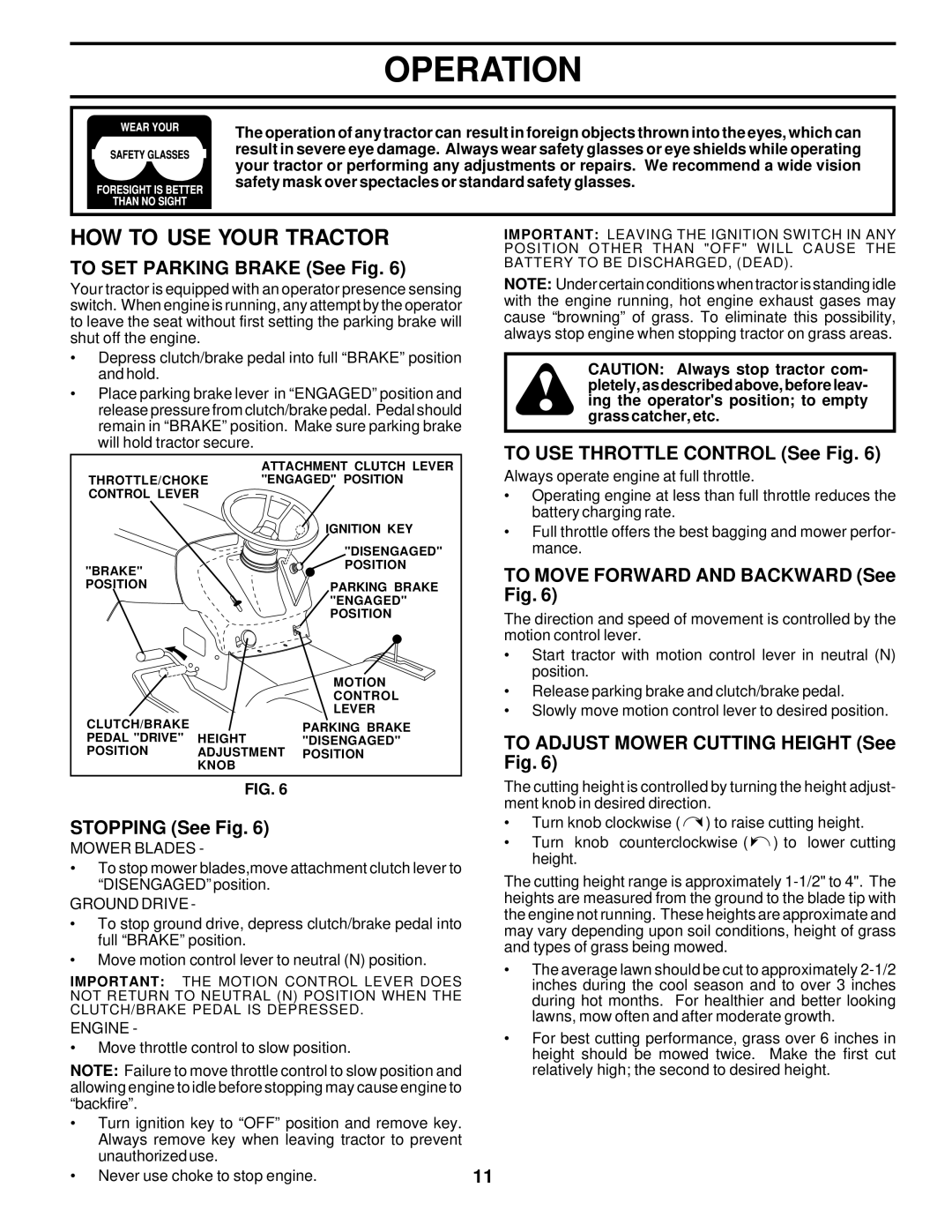 Poulan 177029 owner manual HOW to USE Your Tractor, To SET Parking Brake See Fig, To USE Throttle Control See Fig 