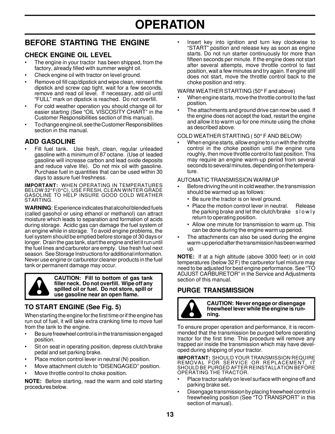 Poulan 177029 owner manual Before Starting the Engine, Check Engine OIL Level, ADD Gasoline, To Start Engine See Fig 