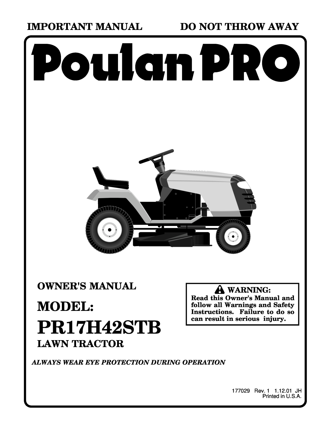 Poulan 177029 owner manual Model, PR17H42STB, Important Manual, Do Not Throw Away, Owners Manual, Lawn Tractor 