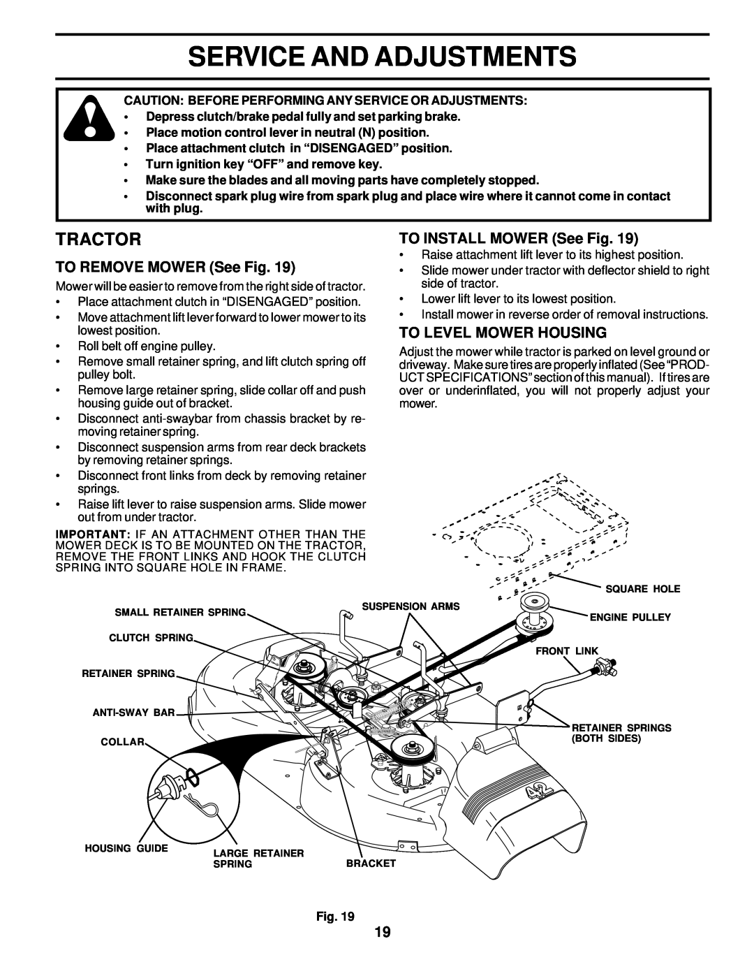 Poulan 177029 Service And Adjustments, TO REMOVE MOWER See Fig, TO INSTALL MOWER See Fig, To Level Mower Housing, Tractor 