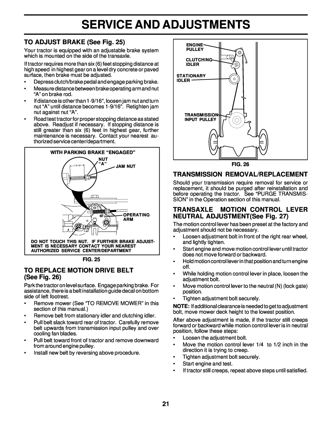 Poulan 177029 owner manual TO ADJUST BRAKE See Fig, TO REPLACE MOTION DRIVE BELT See Fig, Transmission Removal/Replacement 