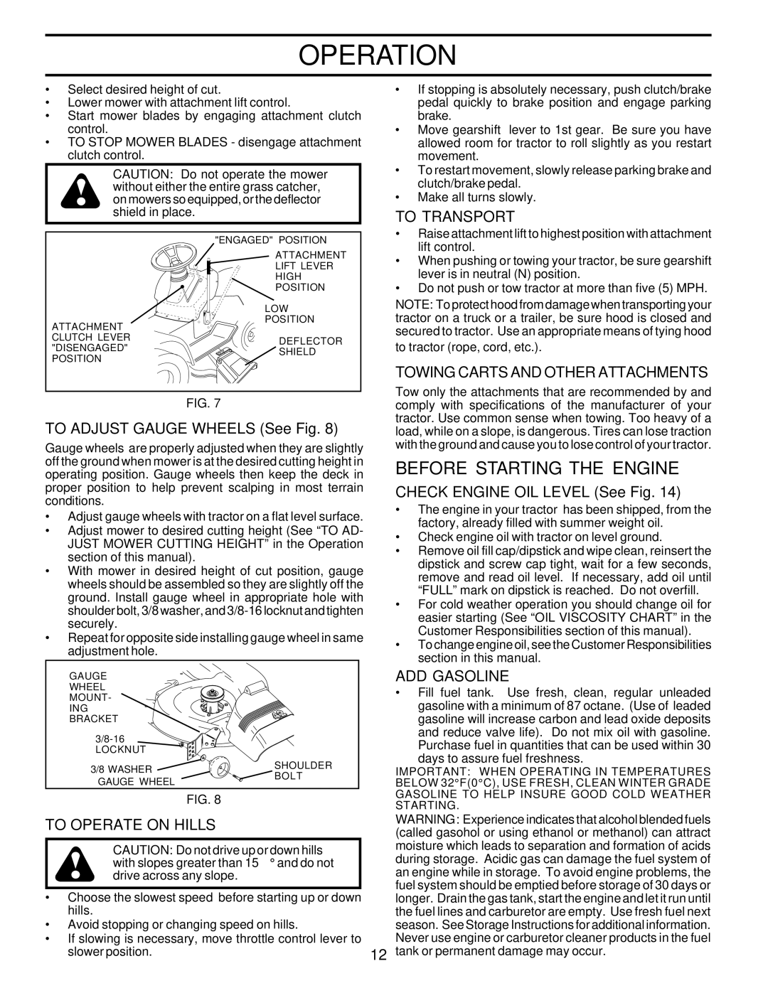 Poulan 177545 owner manual Before Starting the Engine, To Transport, Towing Carts and Other Attachments, ADD Gasoline 