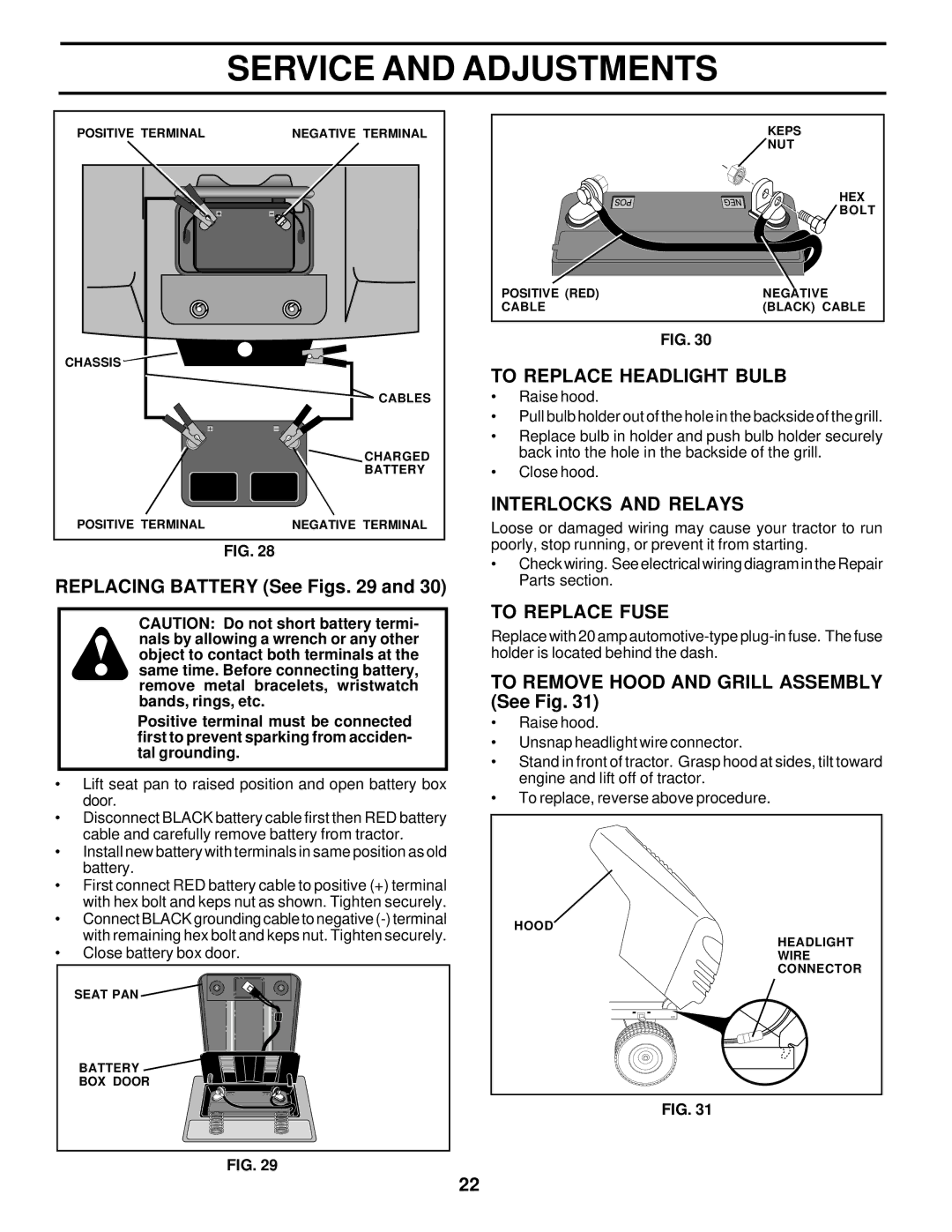 Poulan 178085 owner manual Replacing Battery See Figs, To Replace Headlight Bulb, Interlocks and Relays, To Replace Fuse 