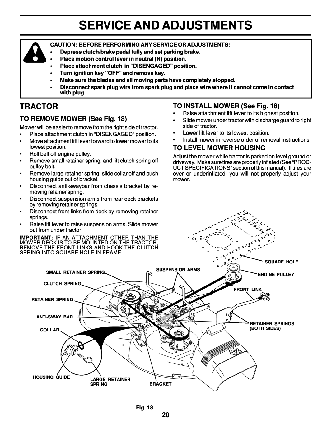 Poulan 178087 Service And Adjustments, TO REMOVE MOWER See Fig, TO INSTALL MOWER See Fig, To Level Mower Housing, Tractor 