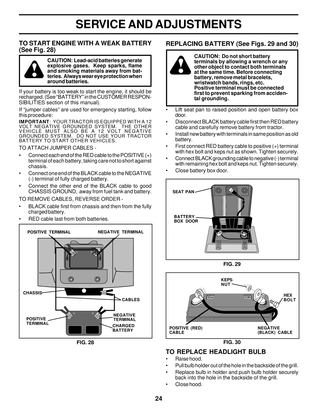 Poulan 178112 To Start Engine with a Weak Battery See Fig, Replacing Battery See Figs, To Replace Headlight Bulb 