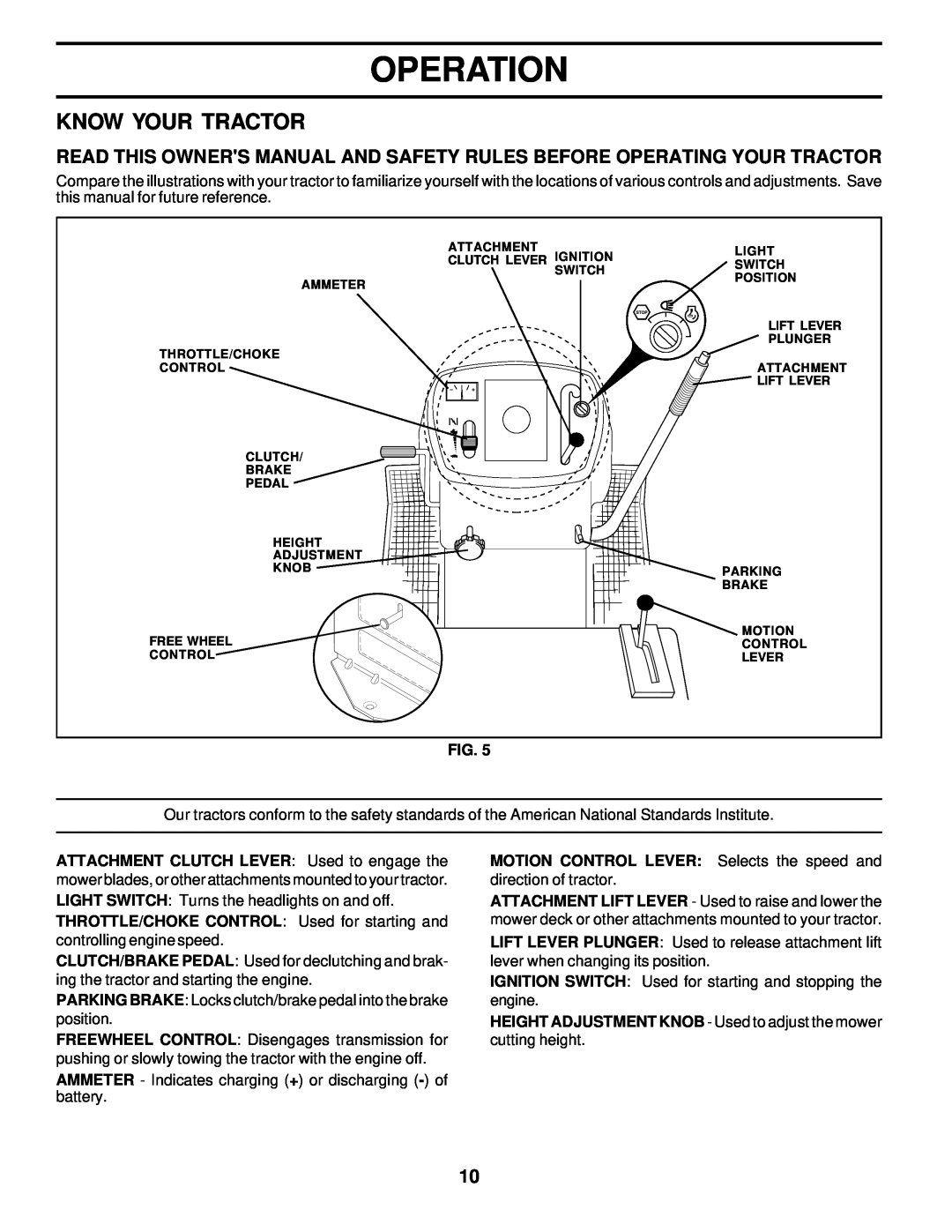 Poulan 178227 owner manual Know Your Tractor, Operation, MOTION CONTROL LEVER Selects the speed and direction of tractor 