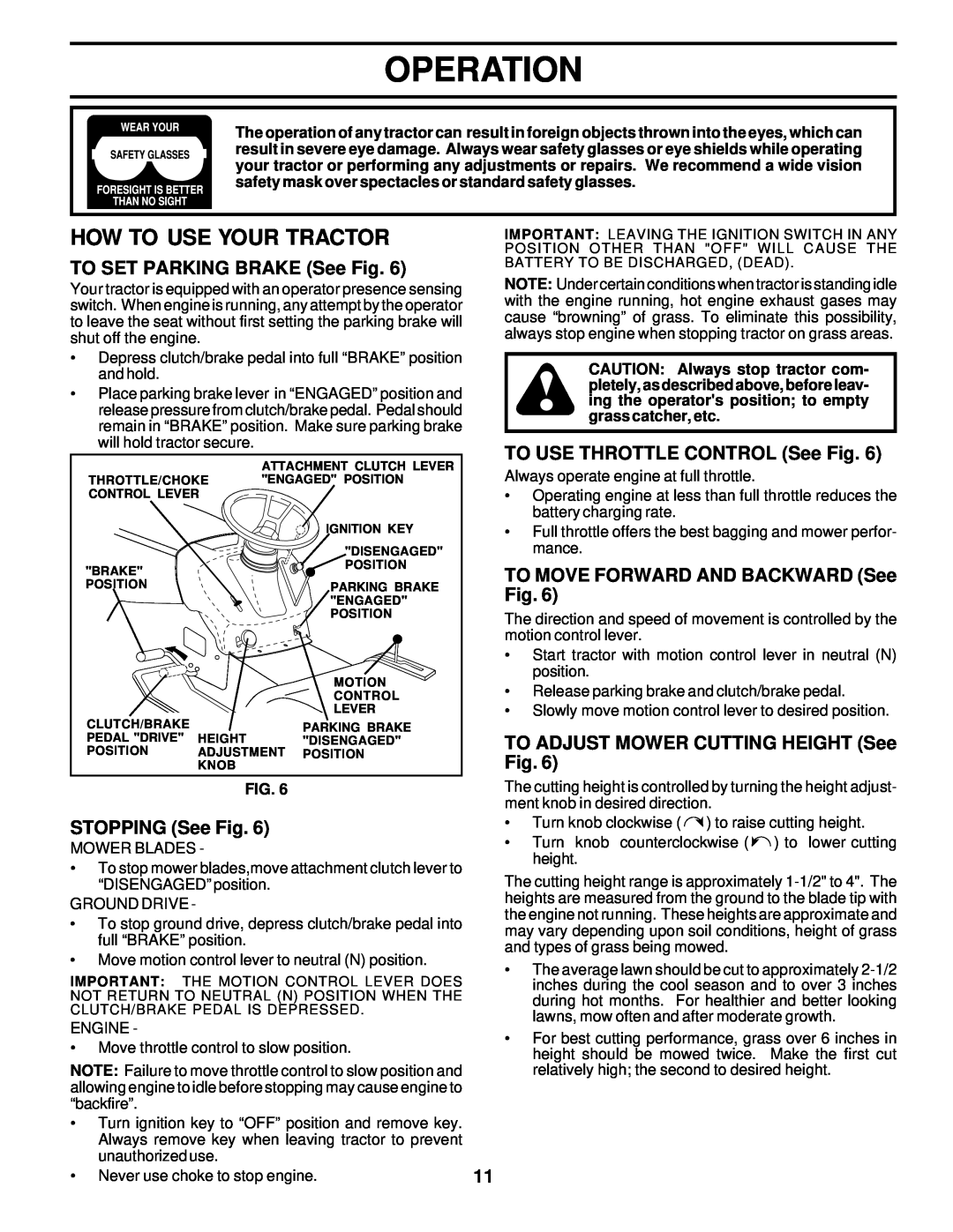 Poulan 178227 How To Use Your Tractor, TO SET PARKING BRAKE See Fig, TO USE THROTTLE CONTROL See Fig, STOPPING See Fig 