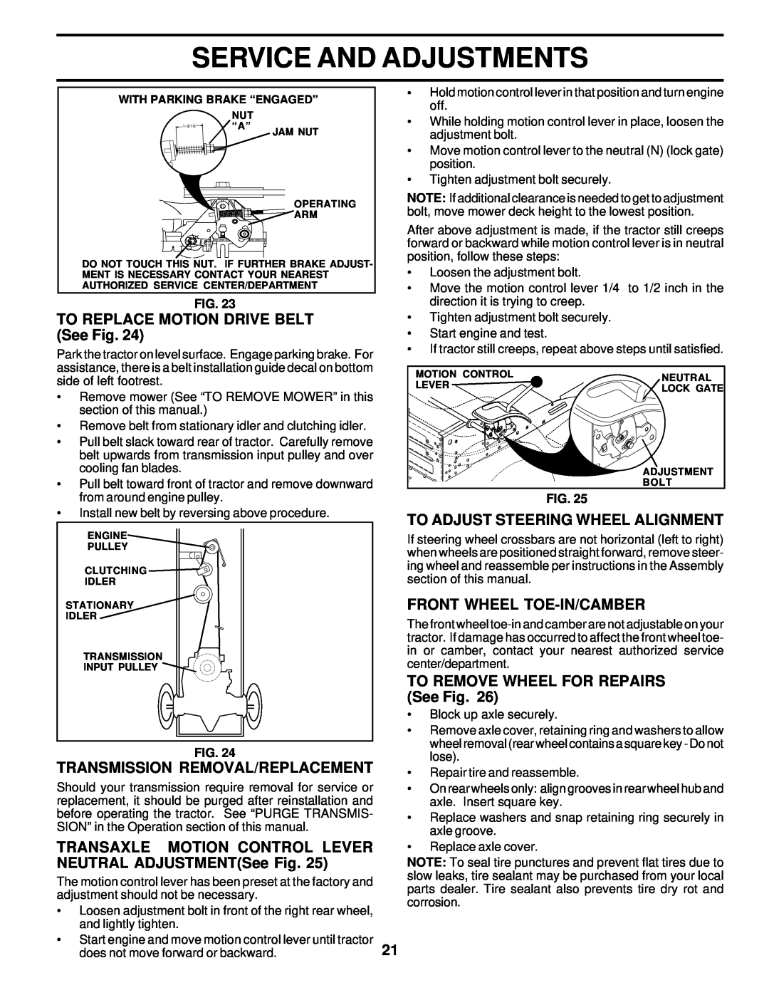 Poulan 178227 TO REPLACE MOTION DRIVE BELT See Fig, Transmission Removal/Replacement, To Adjust Steering Wheel Alignment 