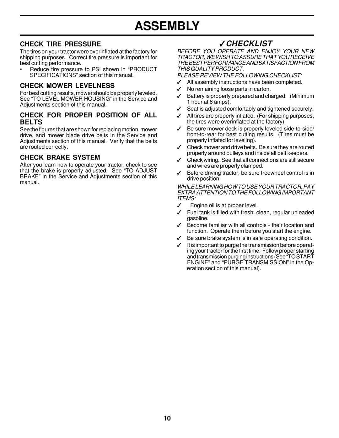 Poulan 178249 Check Tire Pressure, Check Mower Levelness, Check for Proper Position of ALL Belts, Check Brake System 