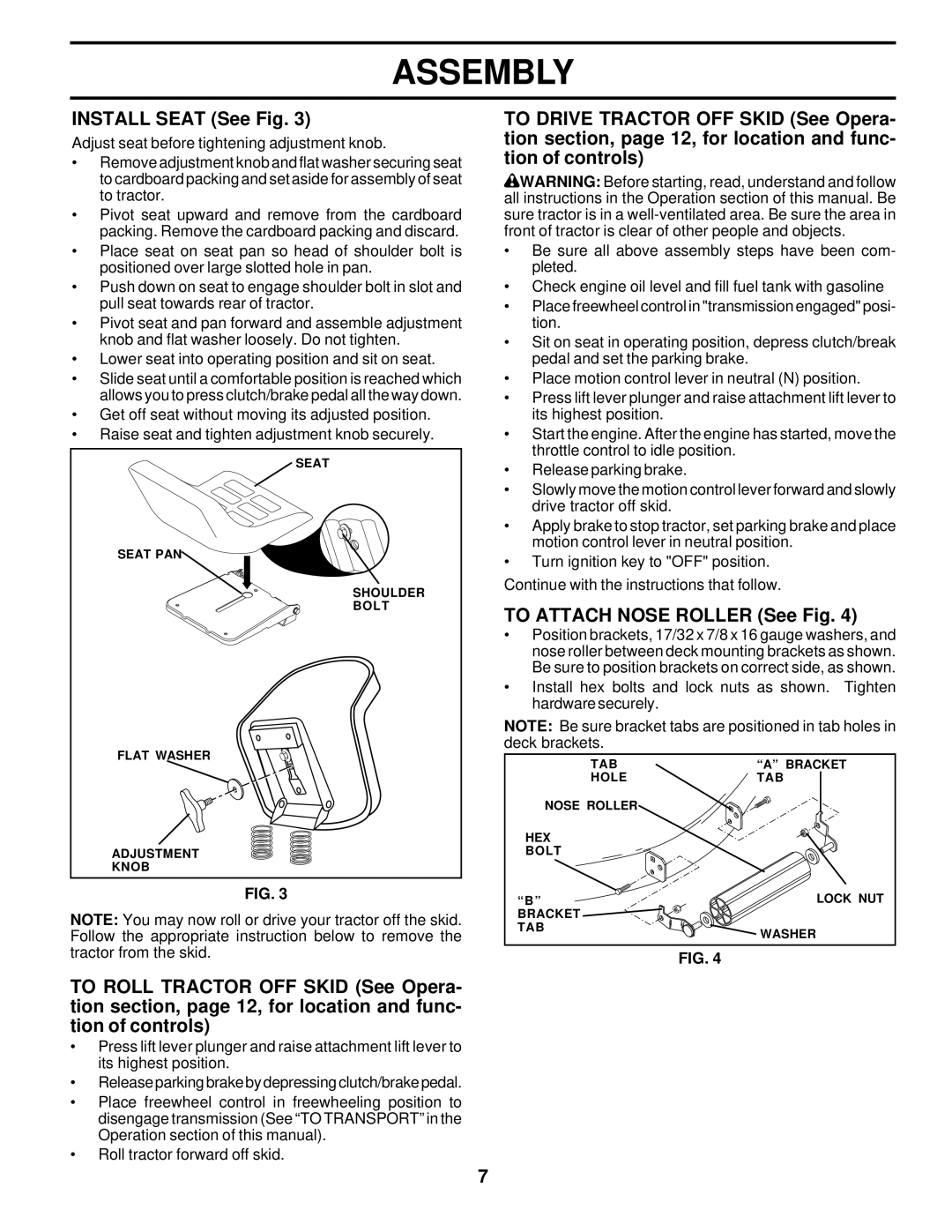 Poulan 178249 owner manual Install Seat See Fig, To Attach Nose Roller See Fig 