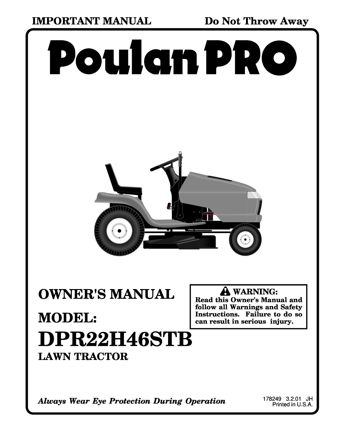 Poulan 178249 owner manual DPR22H46STB, Important Manual, Do Not Throw Away, Lawn Tractor 