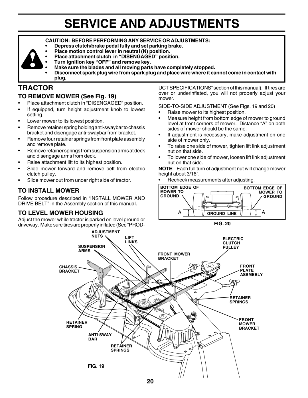 Poulan 178493 owner manual Service and Adjustments, To Remove Mower See Fig, To Install Mower, To Level Mower Housing 