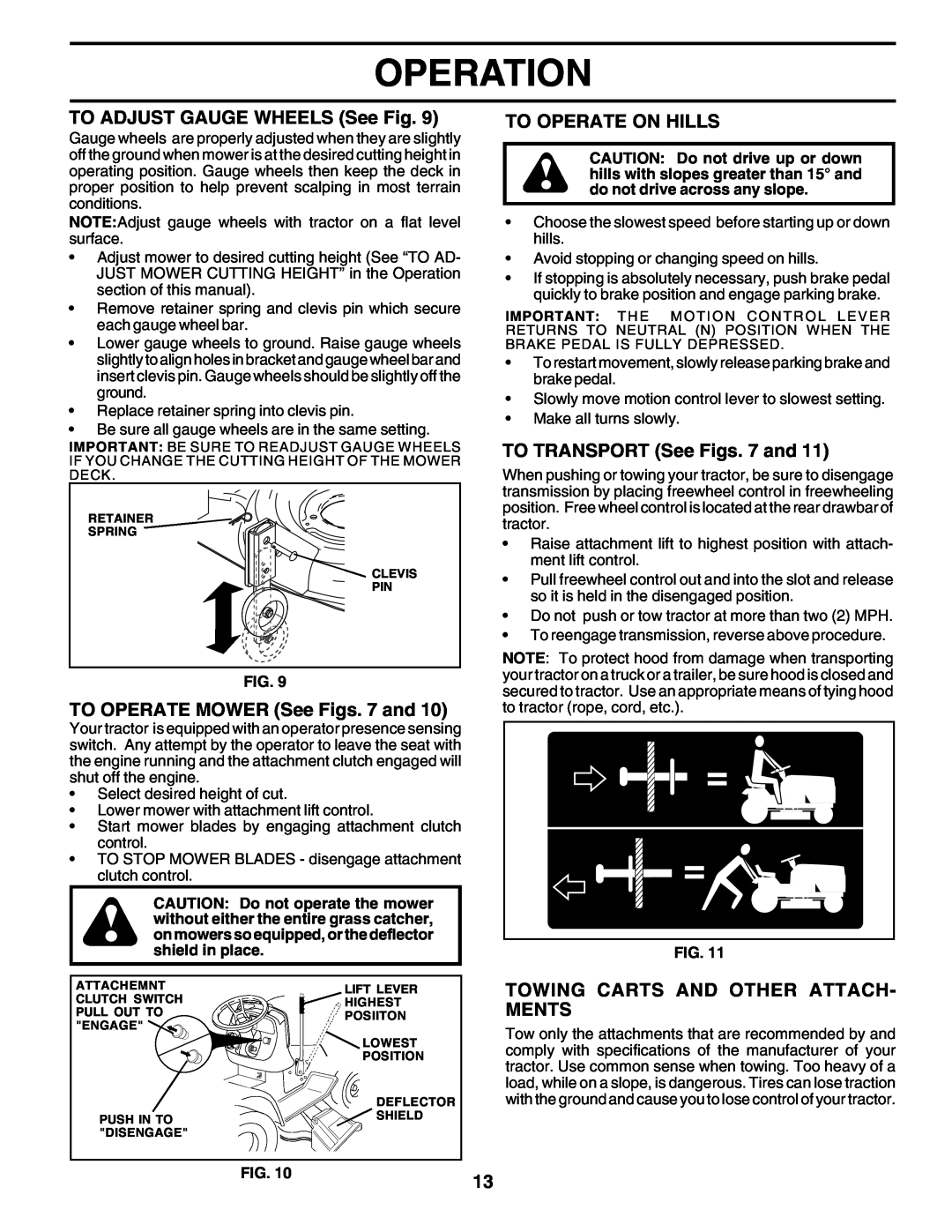 Poulan 178497 owner manual Operation, TO ADJUST GAUGE WHEELS See Fig, TO OPERATE MOWER See Figs. 7 and, To Operate On Hills 