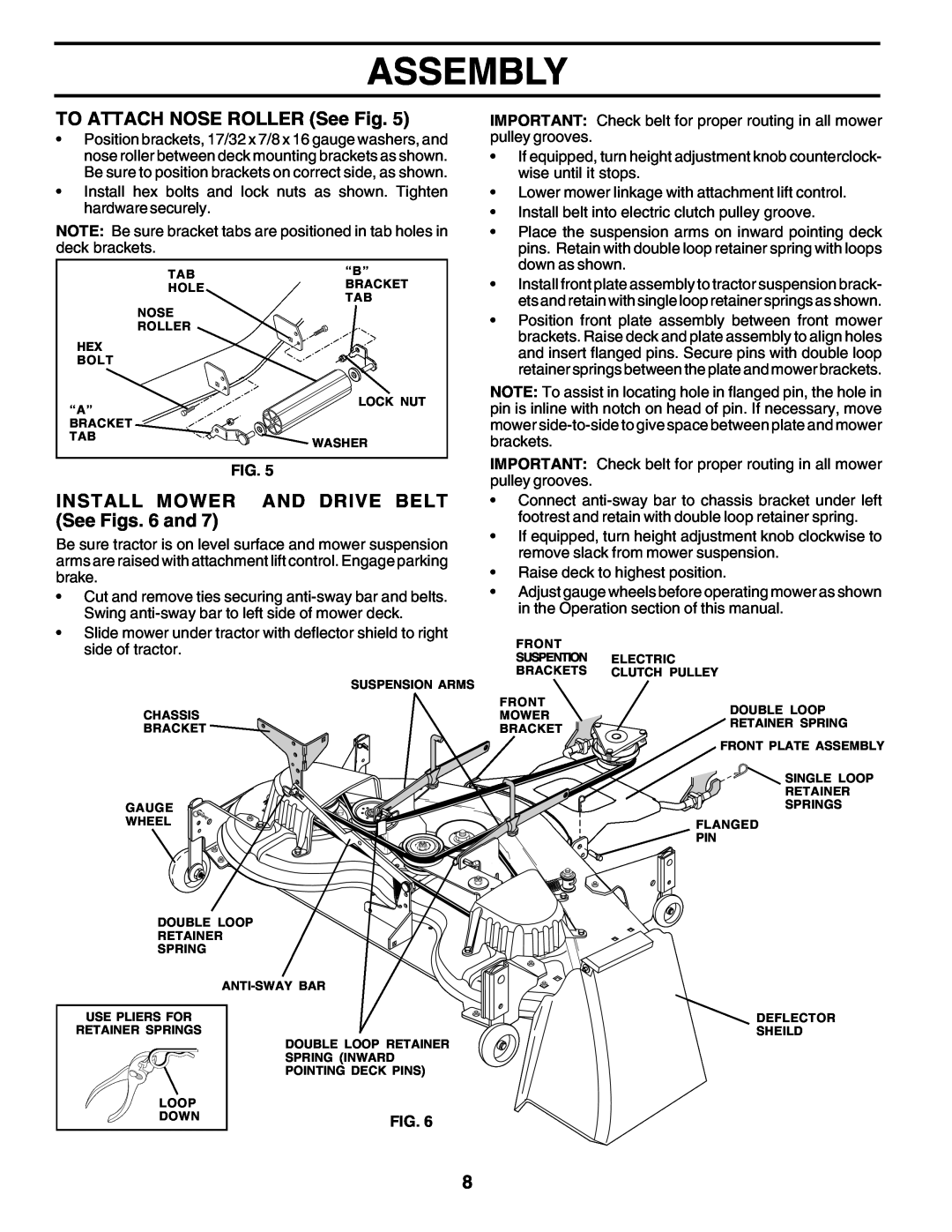 Poulan 178497 owner manual Assembly, TO ATTACH NOSE ROLLER See Fig, INSTALL MOWER AND DRIVE BELT See Figs. 6 and 